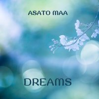 Постер песни Asato Maa - Dreams