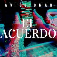 Постер песни Aviel Omar - El Acuerdo