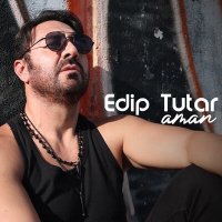 Постер песни Edip Tutar - Aman