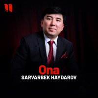 Постер песни Sarvarbek Haydarov - Ona
