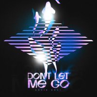 Постер песни Kevin Keat - DON'T LET ME GO