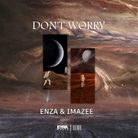 Постер песни ENZA, Imazee - Don't worry