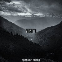 Постер песни KXTXNXF REMIX - NIGHT!