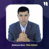 Постер песни Shahrom Shox - Ota nolasi