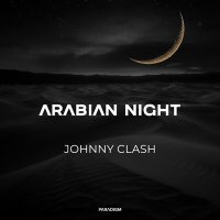 Постер песни Johnny Clash - Arabian Night