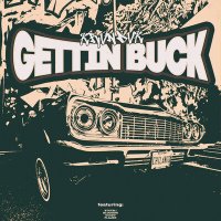 Постер песни KRVNDVK - GETTIN BUCK