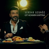 Постер песни Serdar Uzunöz - Git Adamın Kartına