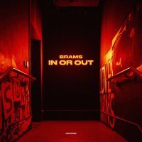 Постер песни Brams - In or Out