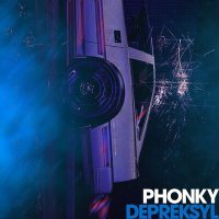 Постер песни DEPREKSYL - PHONKY