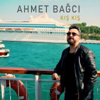 Постер песни Ahmet Bağcı - Kış Kış