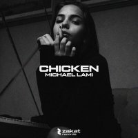 Постер песни Michael Lami - Chicken