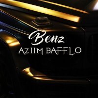 Постер песни Aziim Bafflo - Benz