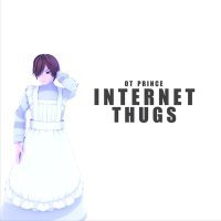 Постер песни OT PRINCE - Internet Thugs