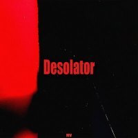 Постер песни MV - Desolator