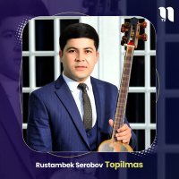Постер песни Rustambek Serobov - Topilmas