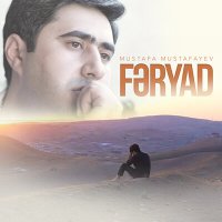 Постер песни Mustafa Mustafayev - Fəryad
