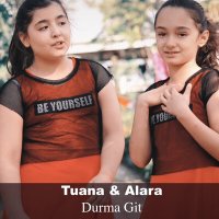 Постер песни Tuana & Alara - Durma Git