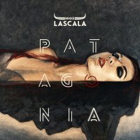 Постер песни LASCALA - Patagonia
