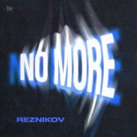 Постер песни Reznikov - No More