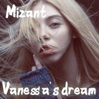 Постер песни Mizant - Vanessa's Dream