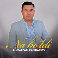 Постер песни Muzaffar Xamdamov - Na bo'ldi