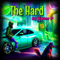 Постер песни Dj Viktor P - The Hard