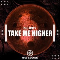 Постер песни DJ Jedy - Take Me Higher