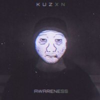 Постер песни K U Z X N - AWARENESS