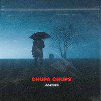 Постер песни Goatxec - CHUPA CHUPS