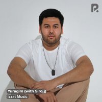 Постер песни Izzat Music, Sirojj - Yuragim
