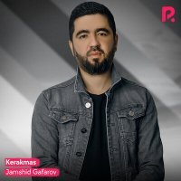 Постер песни Jamshid Gafarov - Kerakmas