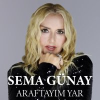 Постер песни Sema Günay - Araftayım Yar