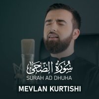 Постер песни Mevlan Kurtishi - Surah Ad Dhuha