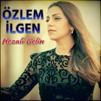 Постер песни Özlem İlgen - Hozalı Gelin