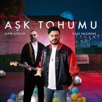 Постер песни Alper Atakan & İlyas Yalçıntaş - Aşk Tohumu