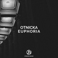 Постер песни Otnicka - Euphoria