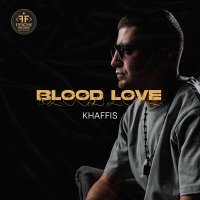 Постер песни Khaffis - Blood Love