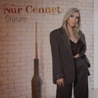 Постер песни Nur Cennet - Ölürüm