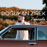 Постер песни Doğukan Zirek - Zamanla