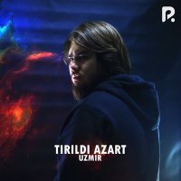 Постер песни Uzmir - Tirildi azart