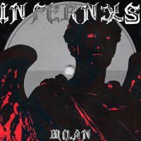 Постер песни INFERNXS - MOAN