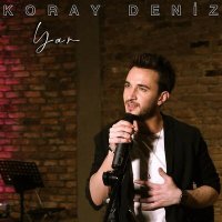 Постер песни Koray Deniz - Yar