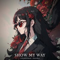 Постер песни Lastfragment, OokiiBoy - Show My Way