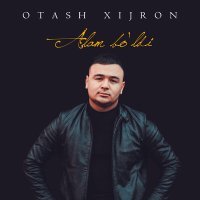 Постер песни Otash Xijron - Alam bo'ldi