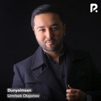 Постер песни Умрбек Отажонов - Дунёимсан
