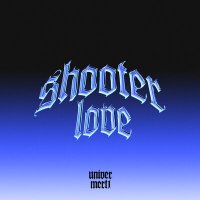 Постер песни Univer, mert1 - shooter love