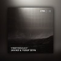 Постер песни Javad, Yusuf Zeyn - Yesterday