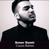 Постер песни Soner Demir - Canım Babam