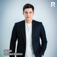 Постер песни Xamdam Raximov - Kel-kel
