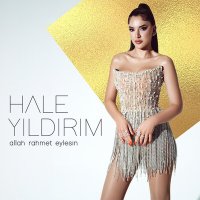 Постер песни Hale Yıldırım - Allah Rahmet Eylesin